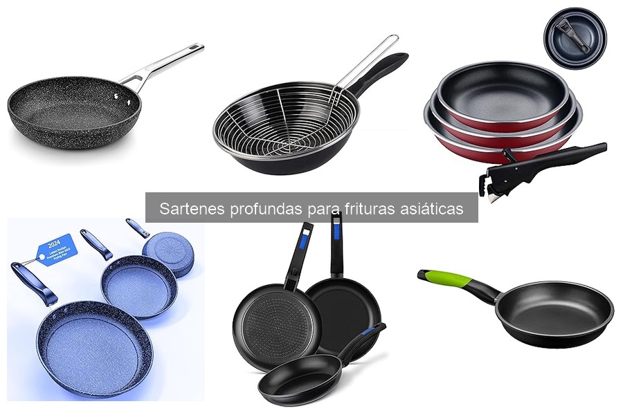 Mantenimiento de sartenes profundas para frituras asiáticas