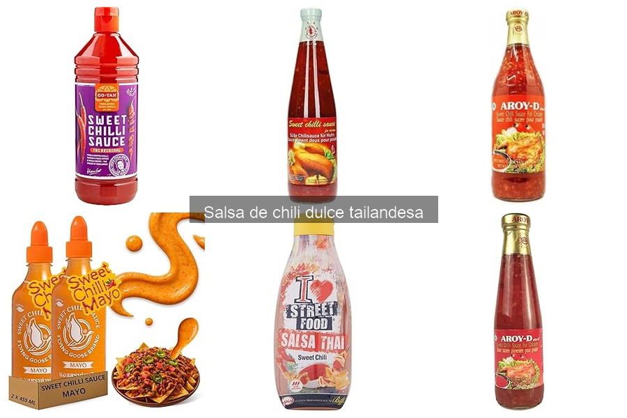 Mejores marcas de salsa de chili dulce tailandesa para disfrutar